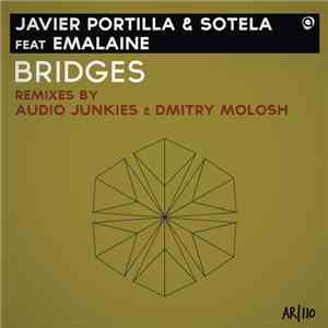 Javier Portilla  & Sotela Feat Emalaine - Bridges mp3 album