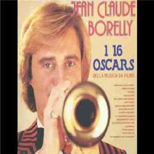Jean-Claude Borelly - 1 16 Oscar Della Musica Da Films mp3 album