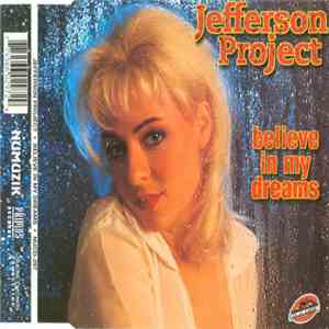 Jefferson Project - Believe In My Dreams mp3 album