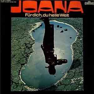 Joana - Für Dich, Du Heile Welt mp3 album