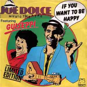 Joe Dolce Music Theatre - If You Want To Be Happy mp3 album
