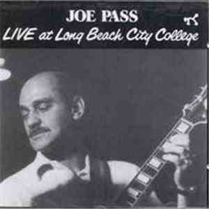 Joe Pass - Live At Long Beach City College mp3 album