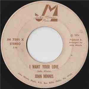 John Minnis  - I Want Your Love mp3 album