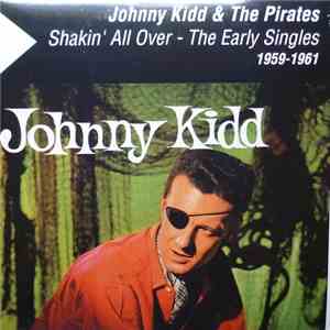 Johnny Kidd & The Pirates - Shakin' All Over - The Early Singles 1959-1961 mp3 album