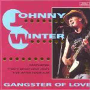 Johnny Winter - Gangster Of Love mp3 album