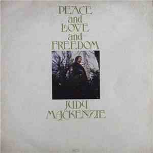 Judy Mackenzie - Peace And Love And Freedom mp3 album
