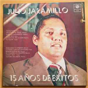 Julio Jaramillo - 15 Años De Exitos mp3 album