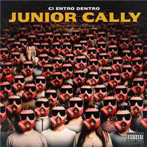 Junior Cally - Ci Entro Dentro mp3 album