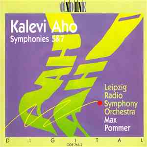 Kalevi Aho, Leipzig Radio Symphony Orchestra, Max Pommer - Symphonies 5 & 7 mp3 album