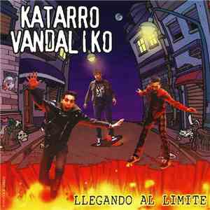 Katarro Vandaliko - Llegando Al Límite mp3 album