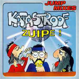 Katastroof - Zuipe ! Jump Mixes mp3 album