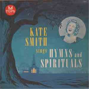 Kate Smith  - Kate Smith Sings Hymns And Spirituals mp3 album