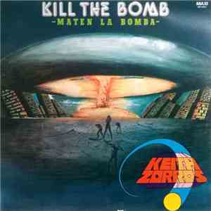 Keith Zorros - Kill The Bomb (Maten La Bomba) mp3 album