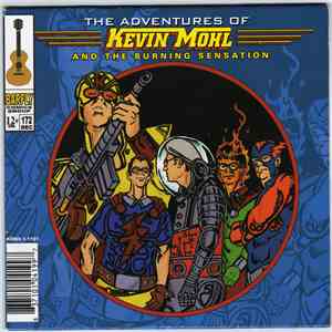 Kevin Mohl And The Burning Sensation - The Adventures Of Kevin Mohl And The Burning Sensation mp3 album