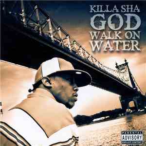 Killa Sha - God Walk On Water mp3 album
