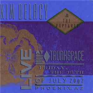 Kim DeLacy - Live At Trunkspace mp3 album