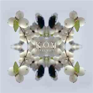 Kom - Berry White mp3 album