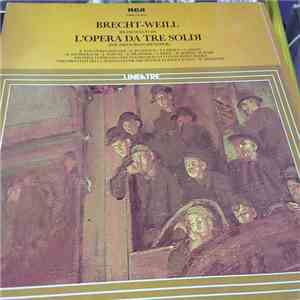 Kurt Weill - Bert Brecht - Brani Scelti Da "L'Opera Da Tre Soldi" (Die Dreigroschenoper) mp3 album