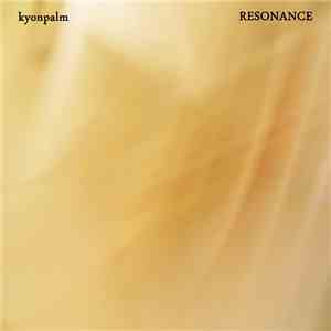 Kyonpalm - Resonance mp3 album