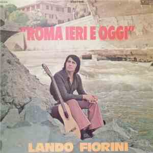 Lando Fiorini - Roma Ieri E Oggi mp3 album