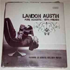 Landon Austin - Pure Acoustic : With Friends mp3 album