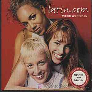 Latin.com - Friends Are Friends mp3 album