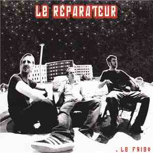 Le Réparateur - Le Frigo mp3 album