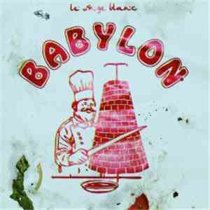 Le Singe Blanc - Babylon mp3 album