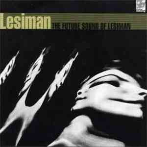 Lesiman - The Future Sound Of Lesiman mp3 album