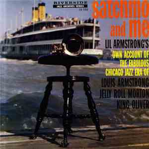 Lil Armstrong - Satchmo And Me: Lil Armstrong's Own Story mp3 album