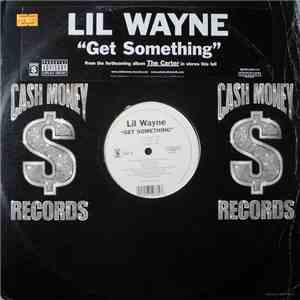 Lil Wayne - Get Something mp3 album