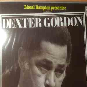 Lionel Hampton With Dexter Gordon - Lionel Hampton Presents: Dexter Gordon mp3 album