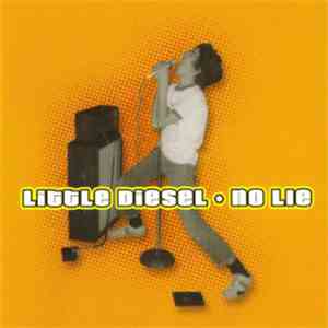 Little Diesel - No Lie mp3 album