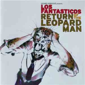 Los Fantasticos - Return Of The Leopard Man mp3 album