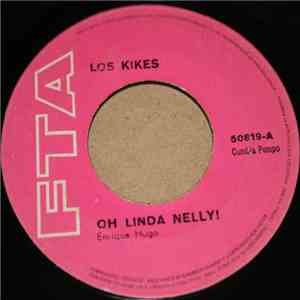 Los Kikes - Oh Linda Nelly! mp3 album