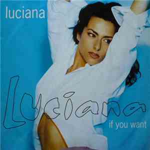 Luciana - If You Want mp3 album