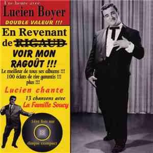 Lucien Boyer  - Une Heure Avec Lucien Boyer - En Revenant De Voir Mon Ragout mp3 album