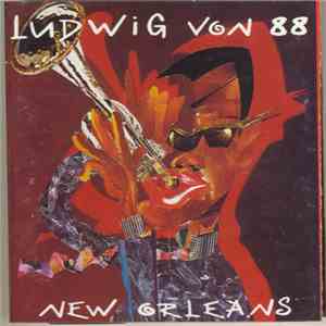 Ludwig Von 88 - New Orleans mp3 album