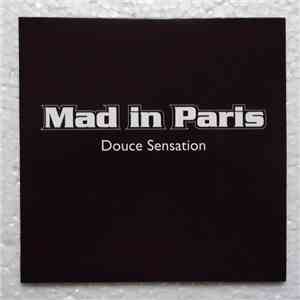 Mad In Paris - Douce Sensation (Remix Radio) mp3 album