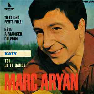 Marc Aryan - Bête A Manger Du Foin mp3 album
