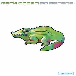 Mark Otten - So Serene mp3 album