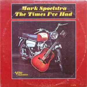 Mark Spoelstra - The Times I've Had mp3 album