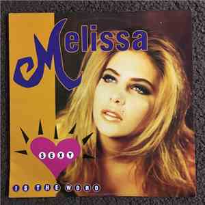 Melissa - Sexy (Is The Word) mp3 album