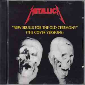 Metallica - New Skulls For The Old Ceremony mp3 album