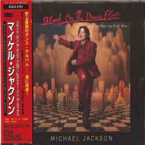 Michael Jackson = マイケル・ジャクソン - Blood On The Dance Floor (HIStory In The Mix) = ブラッド・オン・ザ・ダンス・フロア／ヒストリー・イン・ザ・ミックス mp3 album