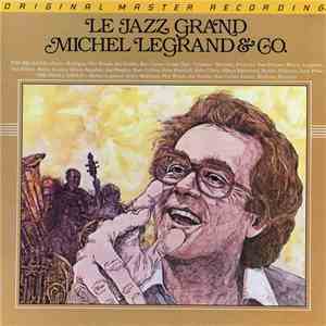 Michel Legrand & Co. - Le Jazz Grand mp3 album