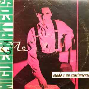 Miguel Mateos - Zas - Atado A Un Sentimiento mp3 album
