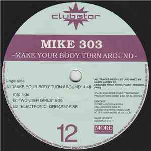 Mike 303 - Make Your Body Turn Around mp3 album