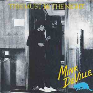 Mink DeVille - This Must Be The Night mp3 album
