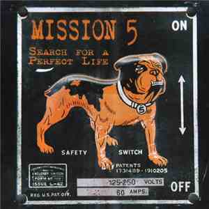Mission 5 - Search For A Perfect Life mp3 album